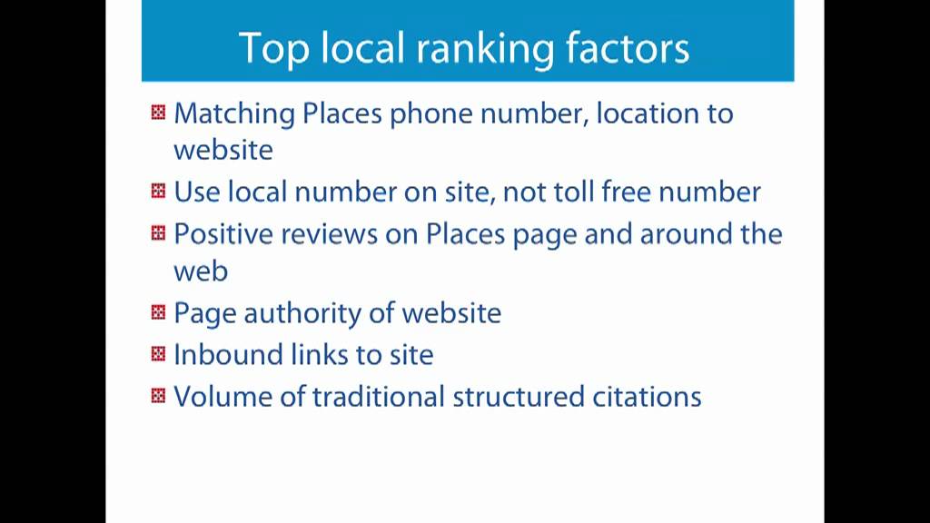 Slide titled "Top local ranking factors" with a list of factors: matching Places phone number and location to website, using local numbers, positive reviews, page authority, inbound links, and traditional citations.