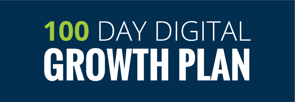 100 Day Digital Growth Plan for questions and answers