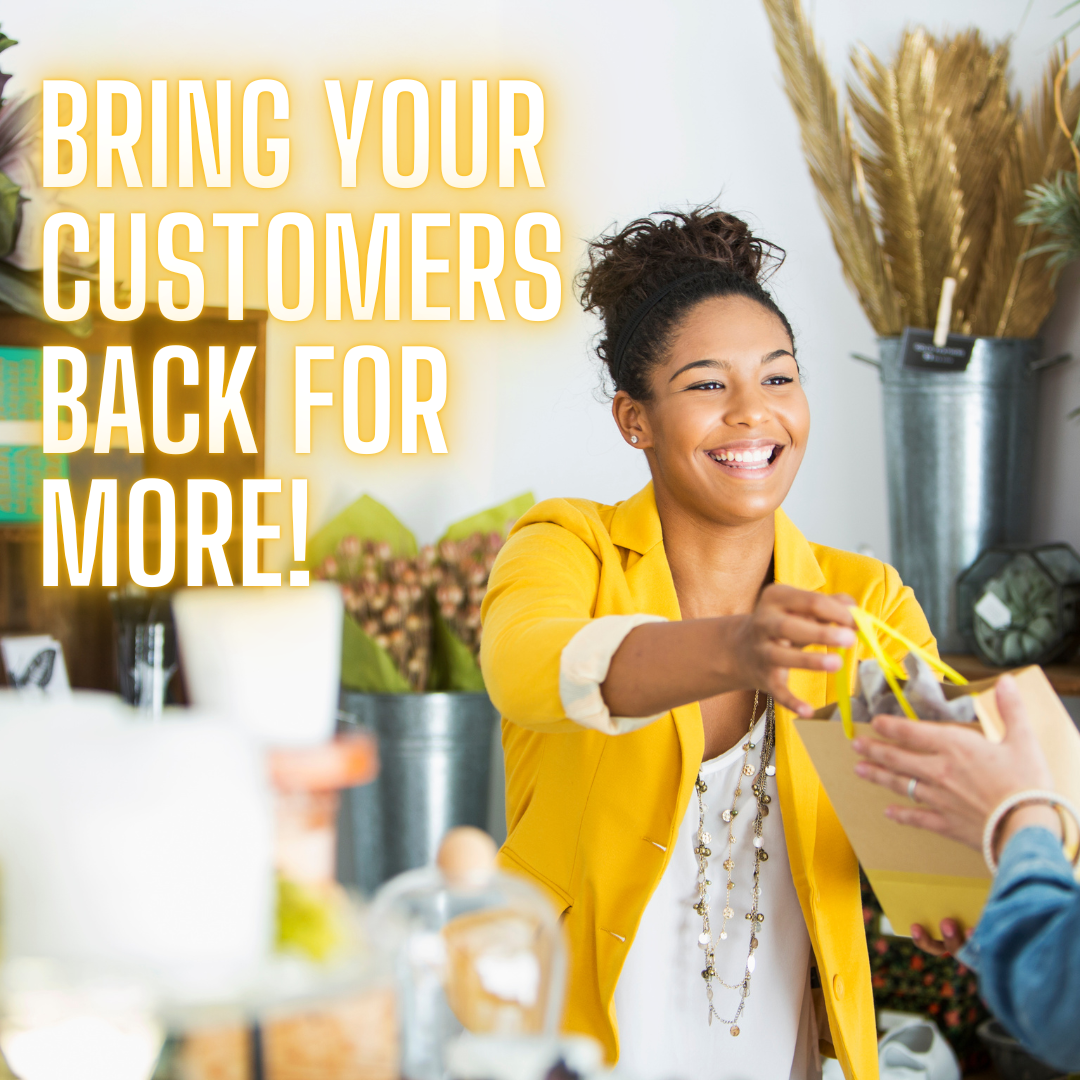 Bring Your Customers Back